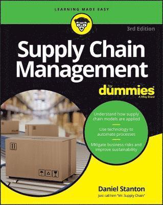 Daniel Stanton - Supply Chain Management For Dummies, Häftad