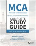 MCA Windows Server Hybrid Administrator Complete Study Guide with 400 Practice Test Questions