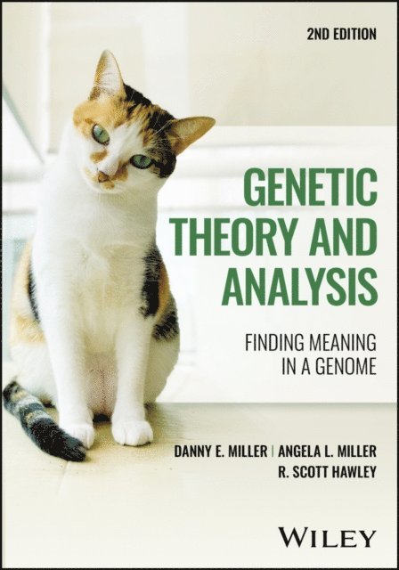 R. Scott Hawley, Angela L. Miller, Danny E. Miller - Genetic Theory and Analysis, E-bok