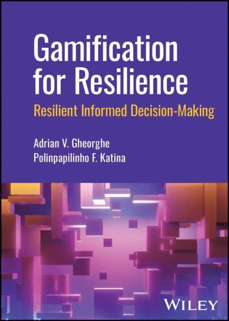 Polinpapilinho F. Katina, Adrian V. Gheorghe - Gamification for Resilience, E-bok