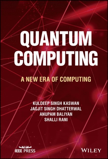 Shalli Rani, Anupam Baliyan, Jagjit Singh Dhatterwal, Kuldeep Singh Kaswan - Quantum Computing, E-bok