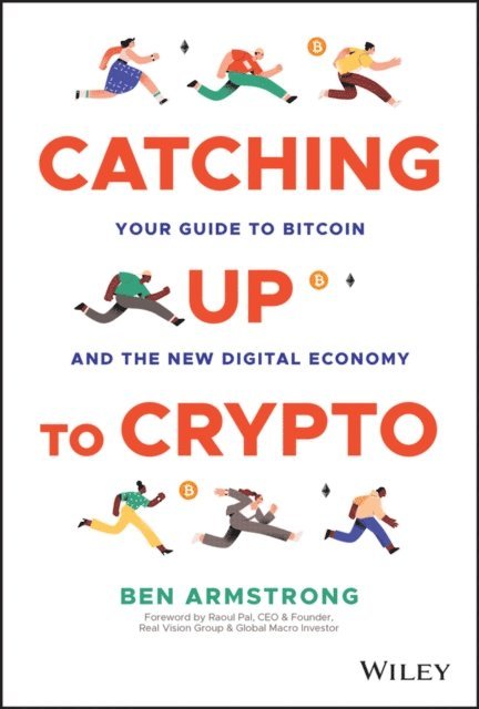 Ben Armstrong - Catching Up to Crypto, E-bok