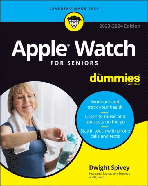 Dwight Spivey - Apple Watch For Seniors For Dummies, E-bok