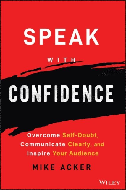Mike Acker - Speak with Confidence, E-bok