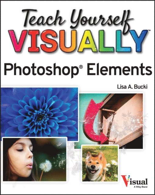 Lisa A. Bucki - Teach Yourself VISUALLY Photoshop Elements 2023, E-bok