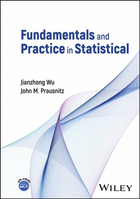 John M. Prausnitz, Jianzhong Wu - Fundamentals and Practice in Statistical Thermodynamics, E-bok