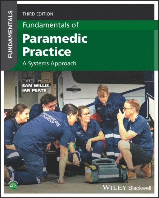 Ian Peate, Sam Willis - Fundamentals of Paramedic Practice, E-bok