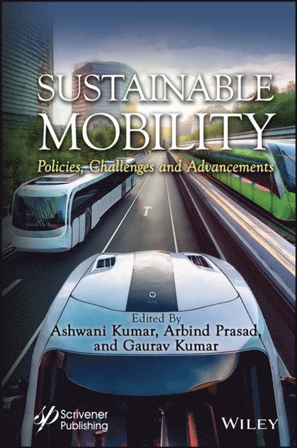 Gaurav Kumar, Arbind Prasad, Ashwani Kumar - Sustainable Mobility, E-bok
