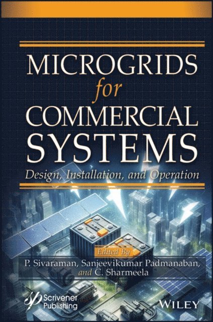 Sanjeevikumar Padmanaban, Chenniappan Sharmeela, Palanisamy Sivaraman - Microgrids for Commercial Systems, E-bok