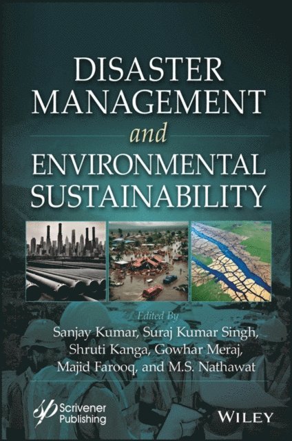 M. S. Nathawat, Majid Farooq, Gowhar Meraj, Shruti Kanga, Suraj Kumar Singh, Sanjay Kumar - Disaster Management and Environmental Sustainability, E-bok