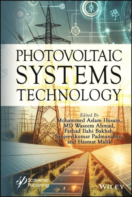 Hasmat Malik, Sanjeevikumar Padmanaban, Farhad Ilahi Bakhsh, Md Waseem Ahmad, Mohammed Aslam Husain - Photovoltaic Systems Technology, E-bok