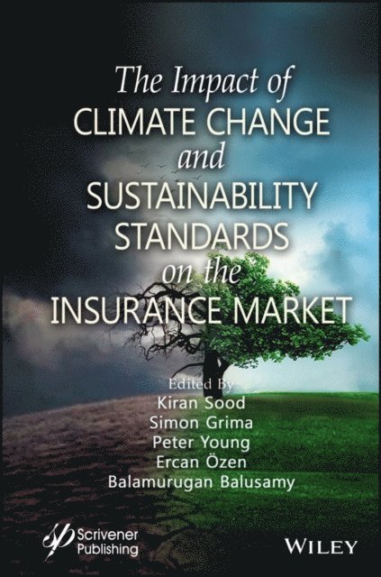 Balamurugan Balusamy, Ercan Ozen, Peter C. Young, Simon Grima, Kiran Sood - Impact of Climate Change and Sustainability Standards on the Insurance Market, E-bok