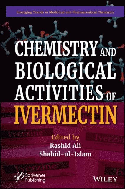 Shahid Ul Islam, Rashid Ali - Chemistry and Biological Activities of Ivermectin, E-bok