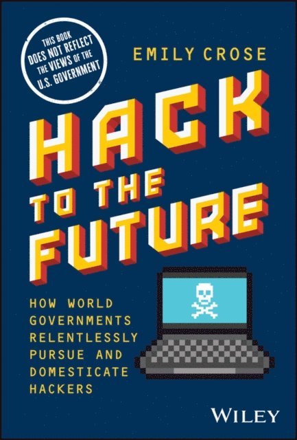 Emily Crose - Hack to The Future, E-bok
