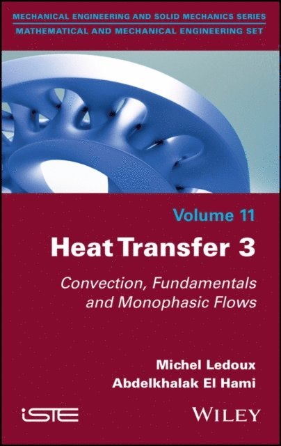 Abdelkhalak El Hami, Michel Ledoux - Heat Transfer 3, E-bok