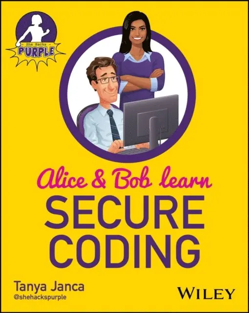 Tanya Janca - Alice and Bob Learn Secure Coding, E-bok. Tillgänglighet: Lägg i varukorg