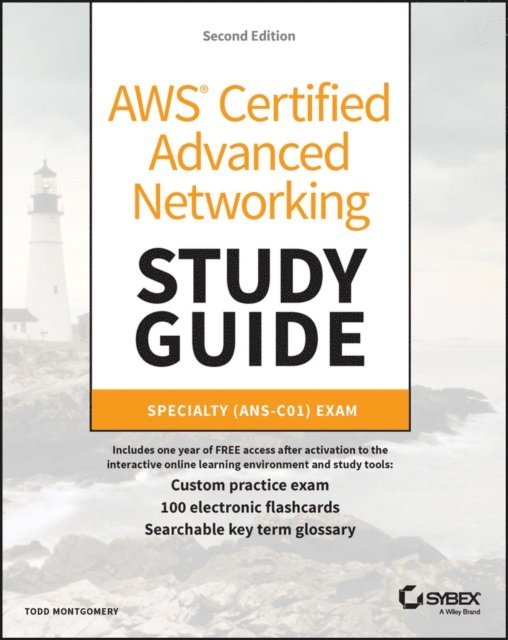 Todd Montgomery - AWS Certified Advanced Networking Study Guide, E-bok