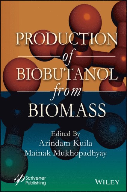 Mainak Mukhopadhyay, Arindam Kuila - Production of Biobutanol from Biomass, E-bok