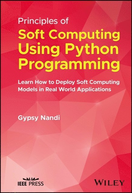 Gypsy Nandi - Principles of Soft Computing Using Python Programming, E-bok