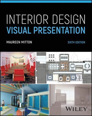 Maureen Mitton - Interior Design Visual Presentation, Häftad. Tillgänglighet: Lägg i varukorg