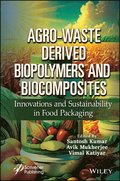 Agro-Waste Derived Biopolymers and Biocomposites