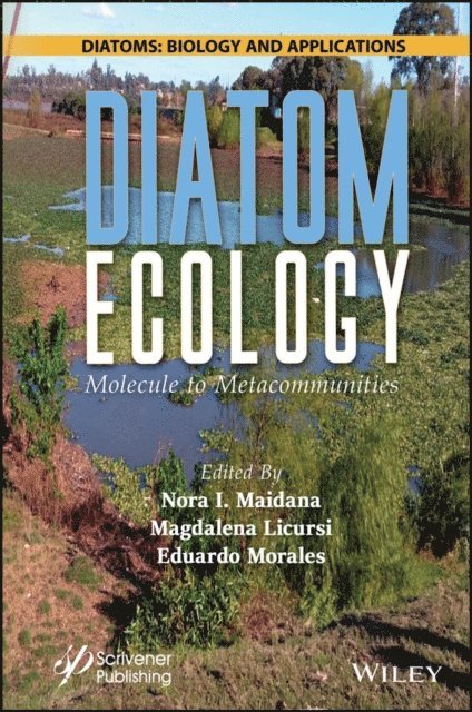 Eduardo Morales, Magdalena Licursi, Nora I. Maidana - Diatom Ecology, E-bok