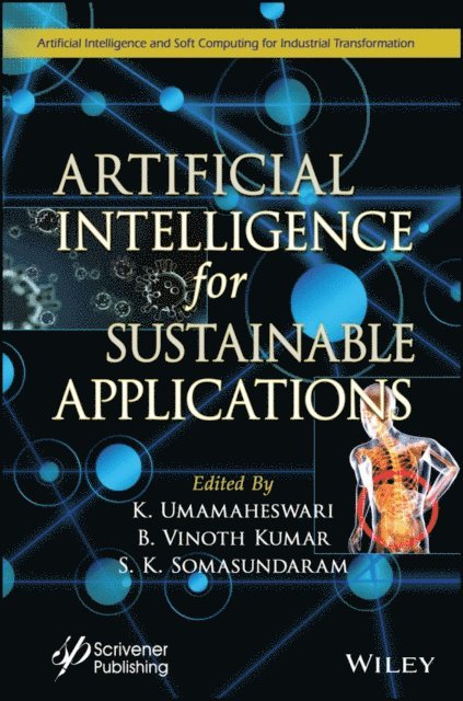 S. K. Somasundaram, B. Vinoth Kumar, K. Umamaheswari - Artificial Intelligence for Sustainable Applications, E-bok