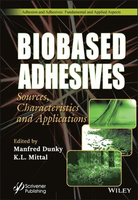 K. L. Mittal, Manfred Dunky - Biobased Adhesives, E-bok