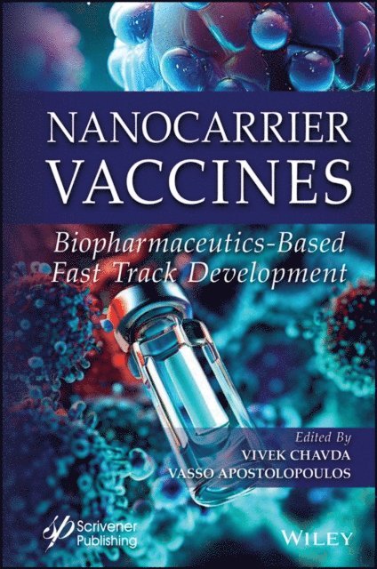 Vasso Apostolopoulos, Vivek P. Chavda - Nanocarrier Vaccines, E-bok