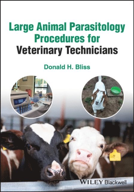 Donald H. Bliss - Large Animal Parasitology Procedures for Veterinary Technicians, E-bok
