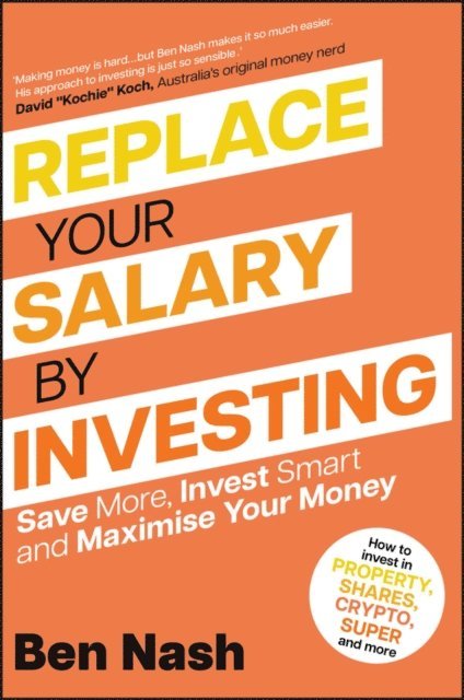 Ben Nash - Replace Your Salary by Investing, E-bok