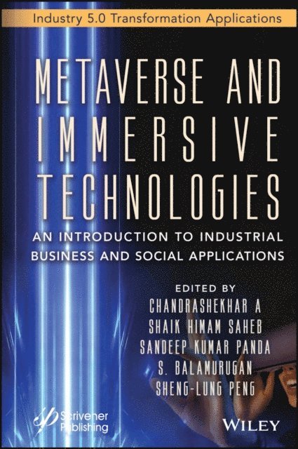 Sheng-Lung Peng, S. Balamurugan, Sandeep Kumar Panda, Shaik Himam Saheb, Chandrashekhar A - Metaverse and Immersive Technologies, E-bok