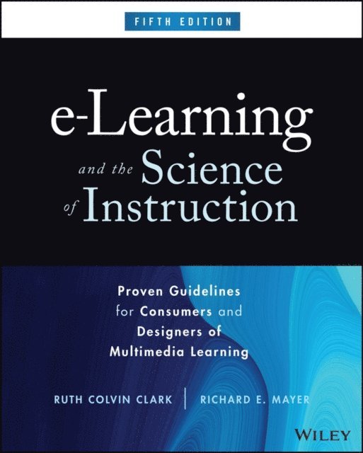 Richard E. Mayer, Ruth C. Clark - e-Learning and the Science of Instruction, E-bok