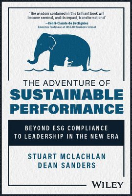 Stuart McLachlan, Dean Sanders - Adventure of Sustainable Performance, Inbunden. Tillgänglighet: Lägg i varukorg