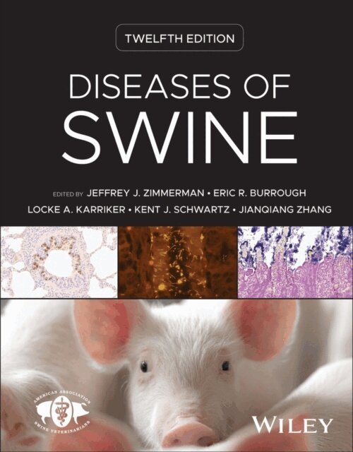 Jianqiang Zhang, Kent J. Schwartz, Locke A. Karriker, Eric R. Burrough, Jeffrey J. Zimmerman - Diseases of Swine, E-bok