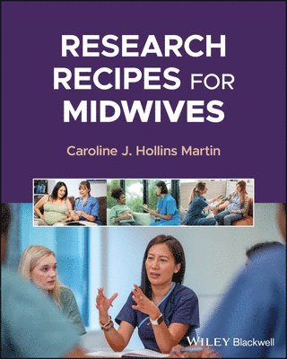 Caroline J. Hollins Martin - Research Recipes for Midwives, Häftad