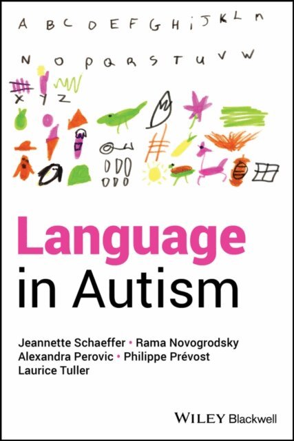Laurice Tuller, Philippe Pr vost, Alexandra Perovic, Rama Novogrodsky, Jeannette Schaeffer - Language in Autism, E-bok