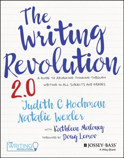 Natalie Wexler, Judith C. Hochman - Writing Revolution 2.0, E-bok