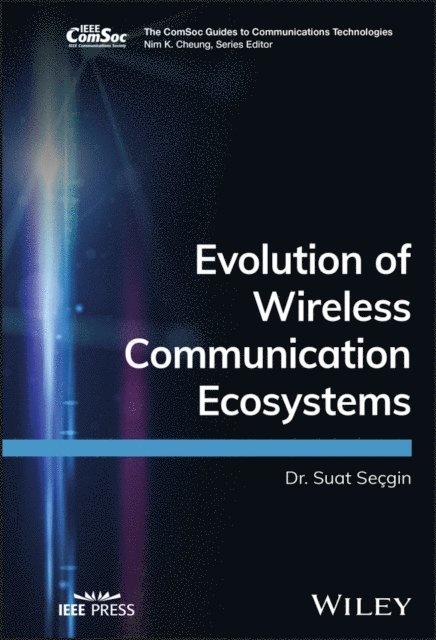Suat Secgin - Evolution of Wireless Communication Ecosystems, E-bok