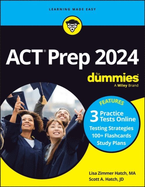 Scott A. Hatch, Lisa Zimmer Hatch - ACT Prep 2024 For Dummies with Online Practice, E-bok