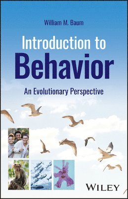 William M. Baum - Introduction to Behavior, Häftad