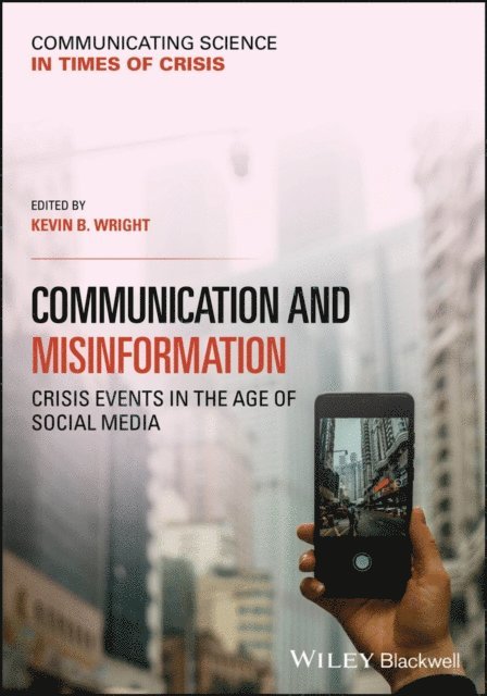 Kevin B. Wright - Communication and Misinformation, E-bok