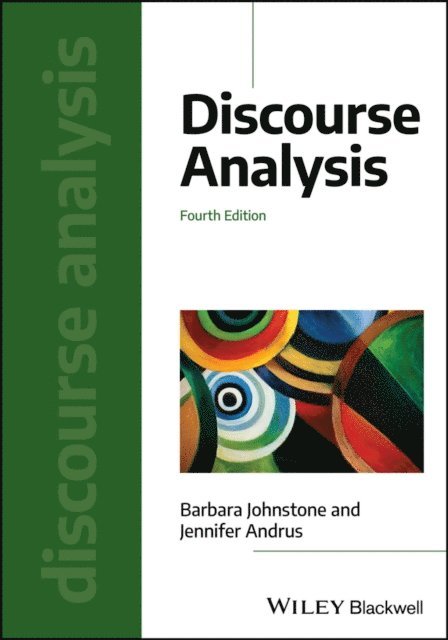 Jennifer Andrus, Barbara Johnstone - Discourse Analysis, E-bok