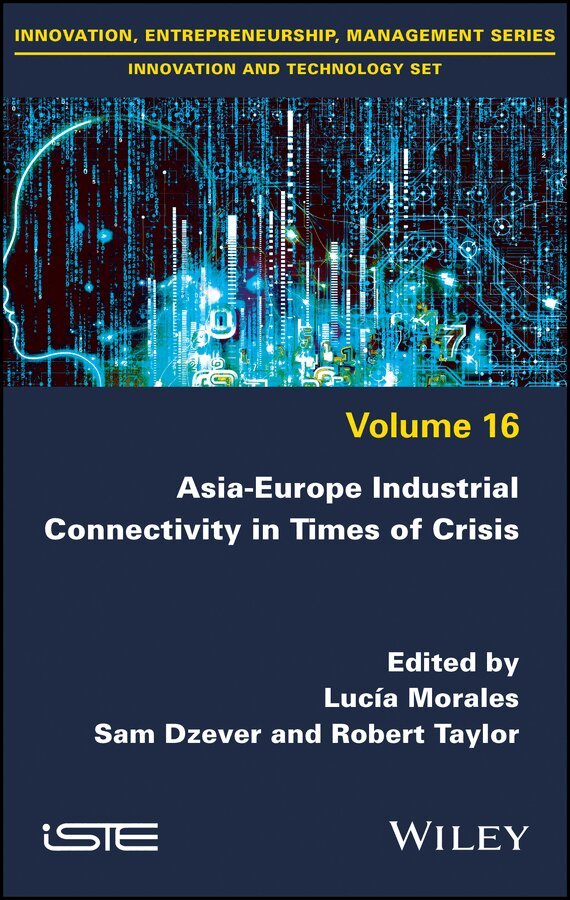 L Morales - Asia–Europe Industrial Connectivity in Times of Crisis. Tillgänglighet: Tillfälligt slut
