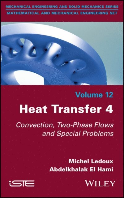 Abdelkhalak El Hami, Michel Ledoux - Heat Transfer 4, E-bok