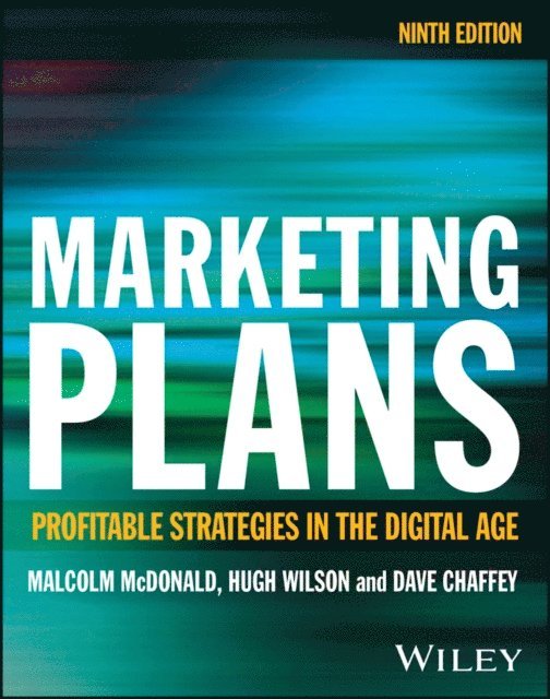 Dave Chaffey, Hugh Wilson, Malcolm McDonald - Marketing Plans, E-bok