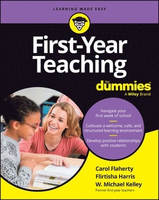 Carol Flaherty, Flirtisha Harris, W. Michael Kelley - First-Year Teaching For Dummies, Häftad