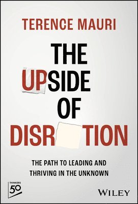 Terence Mauri - Upside of Disruption, Inbunden