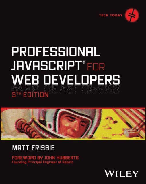 Matt Frisbie - Professional JavaScript for Web Developers, E-bok