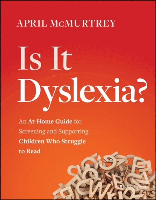 April McMurtrey - Is It Dyslexia?, E-bok. Tillgänglighet: Lägg i varukorg